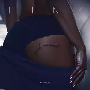 Tink - Fuck Around